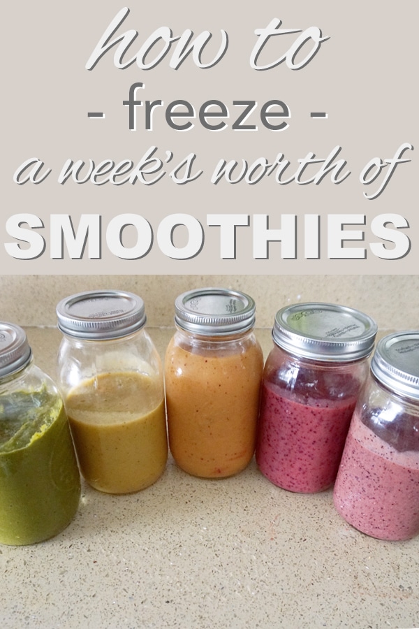 Frozen smoothies in mason jars with overlay text reading "how to freeze a week's worth of smoothies" 