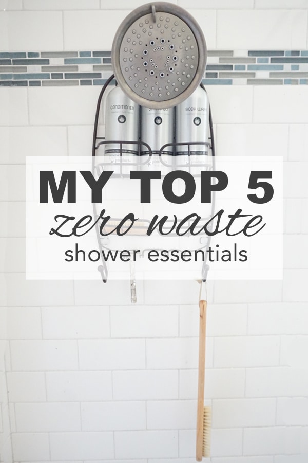 titled image (and shown): my top top 5 zero waste shower essentials