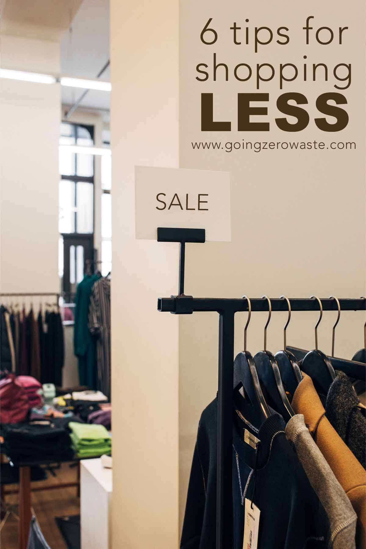 Titled image (and shown): 6 tips for shopping less