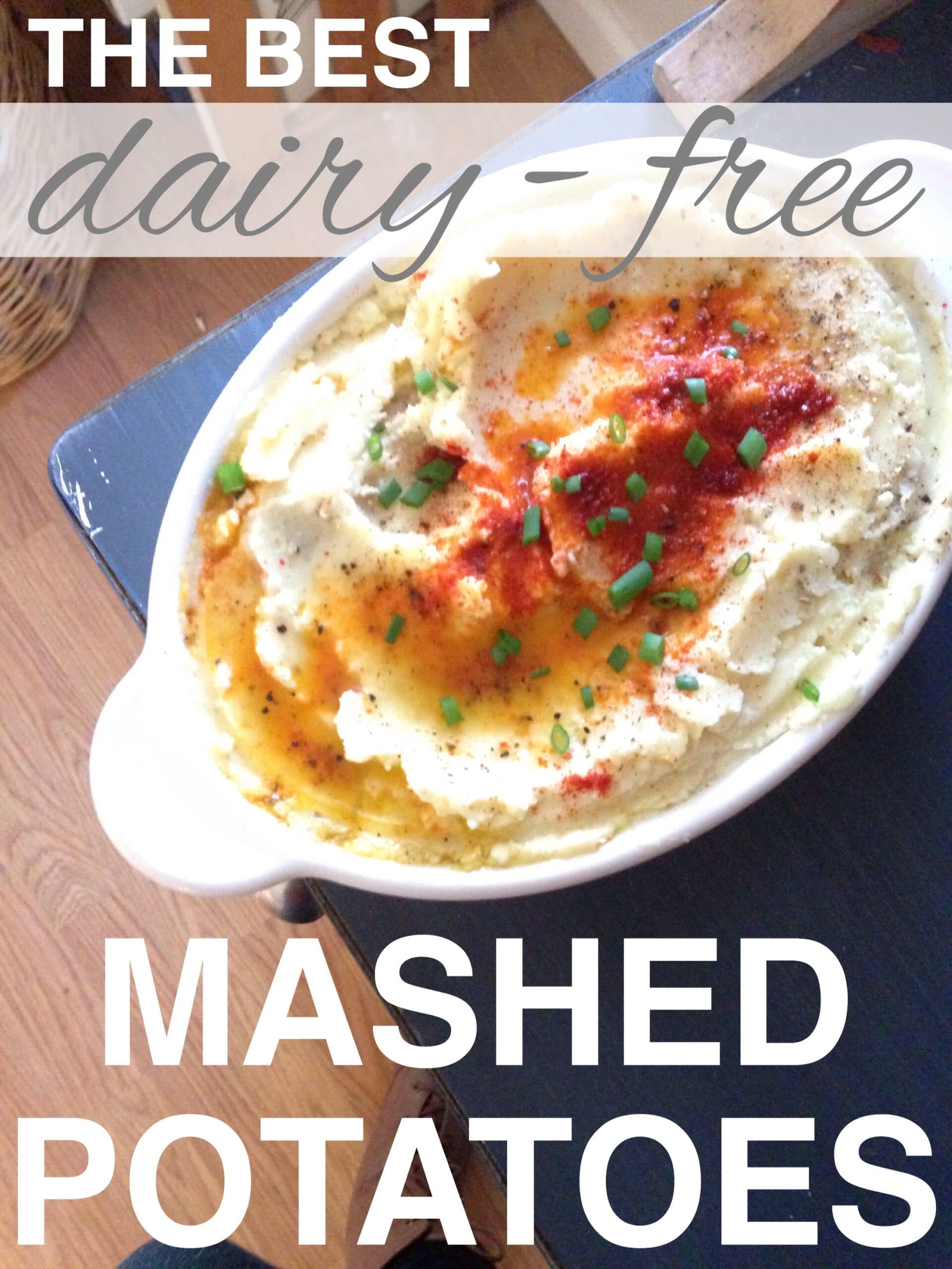 The Best Dairy Free Mashed Potatoes dairy free mashed potatoes