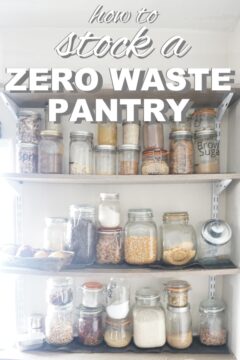 How to Stock a Zero Waste Pantry How to stock a zero waste pantry from www.goingzerowaste.mom