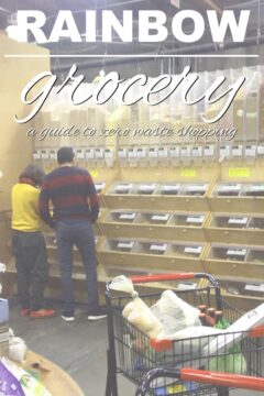 Rainbow Grocery: A Guide to Zero Waste Shopping Zero Waste Grocery Shopping at Rainbow Grocery