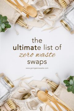 The Ultimate List of Zero Waste Swaps The Ultimate List of Zero Waste Swaps