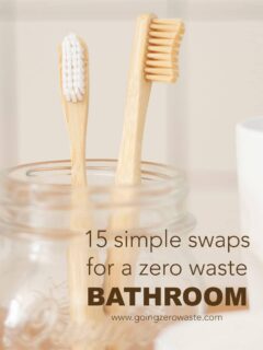 15 Simple Swaps for a Zero Waste Bathroom 15 Simple Swaps for a Zero Waste Bathroom