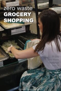Zero Waste Grocery Shopping - Day 13 of the Zero Waste Challenge Zero Waste Grocery Shopping - Day 13 of the Zero Waste Challenge