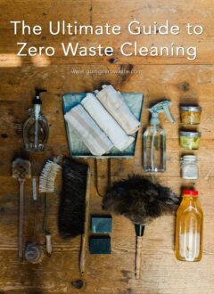 Zero Waste & Eco Friendly Cleaning Guide The Ultimate Guide to Zero Waste Cleaning