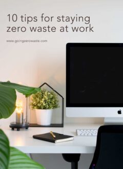 10 Tips for Staying Zero Waste at Work 10 Tips for Staying Zero Waste at Work