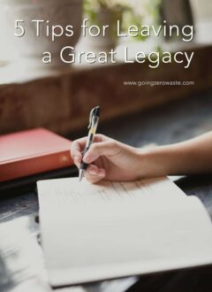 5 Tips for Leaving a Great Legacy 5 Tips for Leaving a Great Legacy