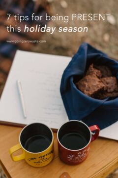 7 Tips for Being Present this Holiday Season 7 Tips for Being Present this Holiday Season
