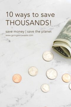 10 Ways to Save Money and the Planet 10 Ways to Save Money and the Planet and save thousands
