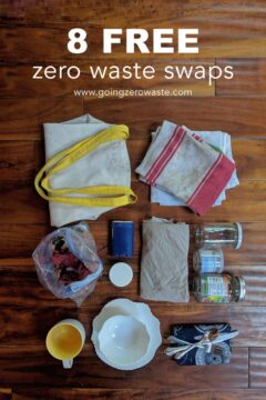 8 FREE Zero Waste Swaps 8 FREE Zero Waste Swaps