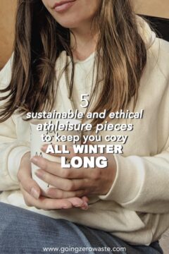 5 Sustainable and Ethical Athleisure Pieces to Keep You Cozy All Winter Long 5 Sustainable and Ethical Athleisure Pieces to Keep You Cozy All Winter Long
