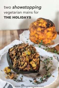 My Favorite Vegetarian Main Dish Recipes for the Holidays 2 Showstopping Vegetarian Mains for Thanksgiving