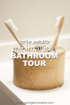 My Minimal(ish), Zero Waste Bathroom Tour My Minimal(ish), Zero Waste Bathroom Tour