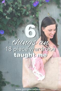 6 Things an 18 Piece Wardrobe Taught Me 6 Things an 18 Piece Wardrobe Taught Me