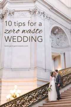 Zero Waste Wedding Part 2 10 tips for a zero waste wedding