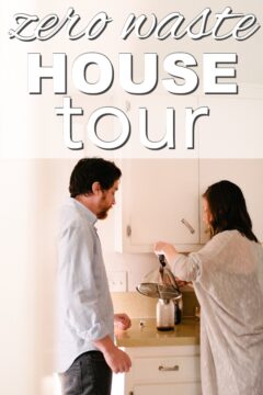 My Zero Waste House Tour Zero Waste Home Tour