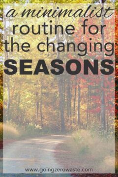 A Minimalist Routine for the Changing Seasons A minimalist routine for the changing seasons