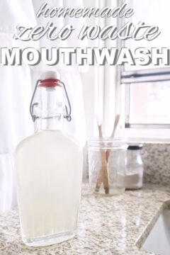 Homemade Mouthwash (Zero Waste) homemade zero waste mouthwash from www.goingzerowaste.mom