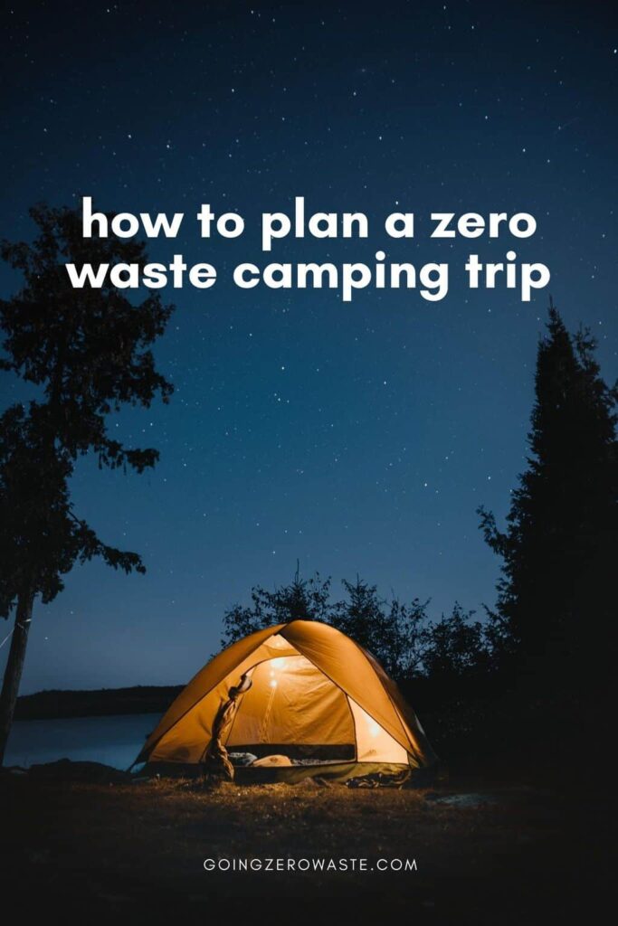 Eco Camping: How to Plan a Zero Waste Camping Trip
