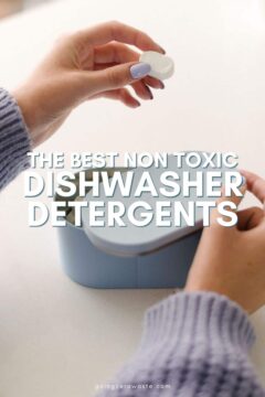 The Best Dishwasher Detergent for Your Eco Friendly Home The Best Non Toxic Dishwasher Detergent For Your Eco Friendly Home