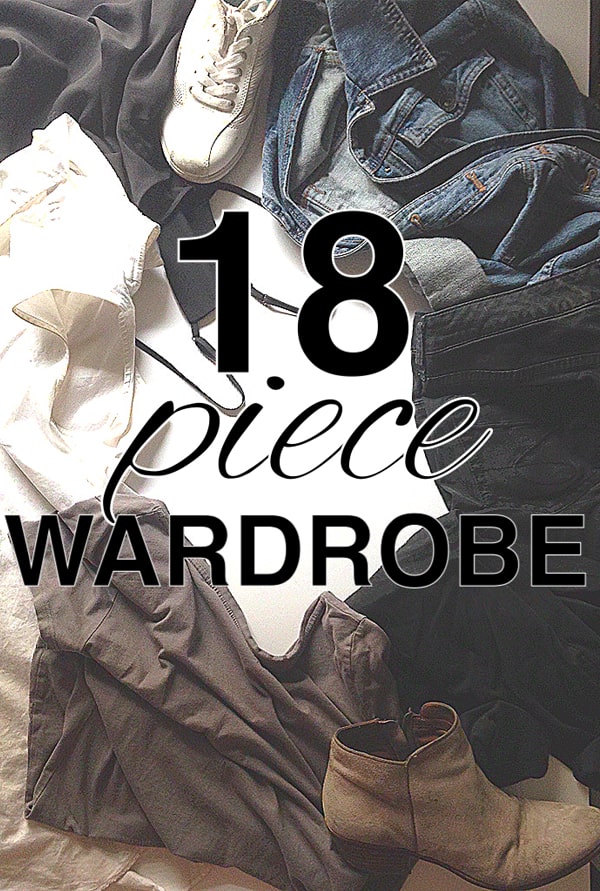 minimalist wardrobe pieces with overlay text reading "18 piece wardrobe" 
