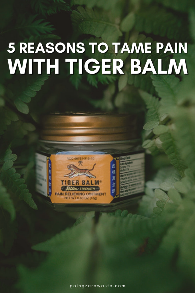 5 Reasons to Tame Pain with Tiger Balm Ointment