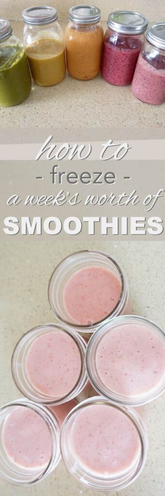 A two-photo collage:  freezing smoothies in jars and top view of smoothie jars, separated by overlay text reading "how to freeze a week's worth of smoothies" 