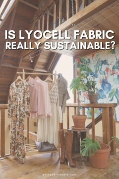 What’s Lyocell Fabric? And Is It Really Sustainable? What’s Lyocell Fabric? And Is It Really Sustainable?